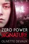 [Disorderly Elements 00] • Zero Power Signature